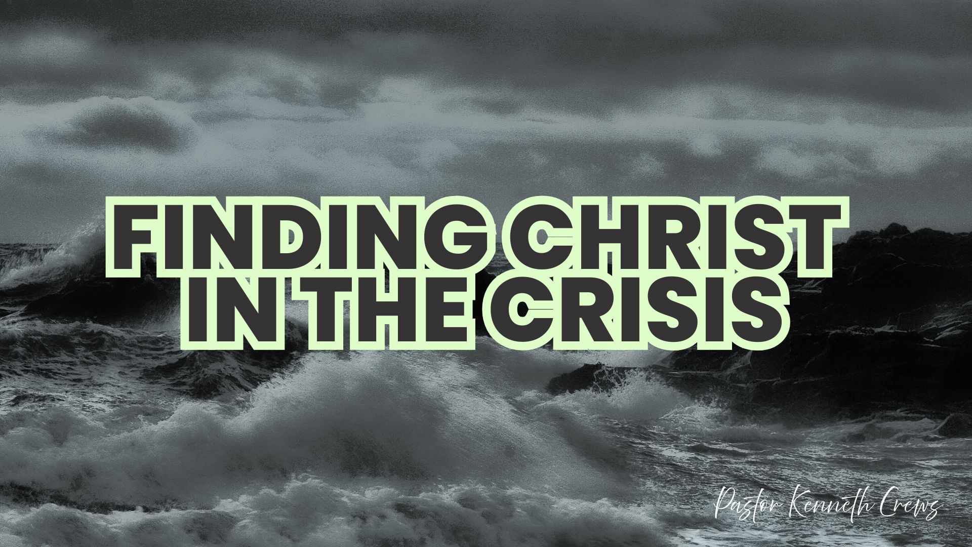 Finding Christ in the Crisis